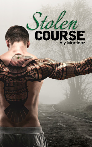 4 1/2 Stars for Stolen Course (Wrecked and Ruined #2) by Aly Martinez