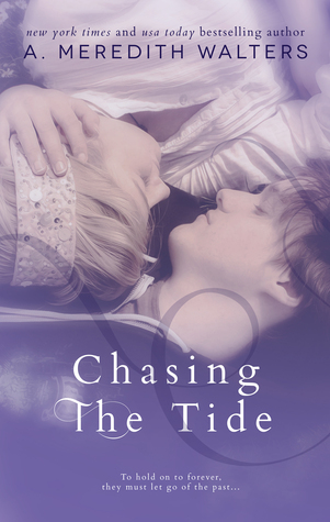 IT’S RELEASE DAY for Chasing the Tide by A. Meredith Walters|Review|Teaser|Trailer