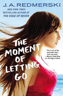 Review: The Moment of Letting Go by J. A. Redmerski