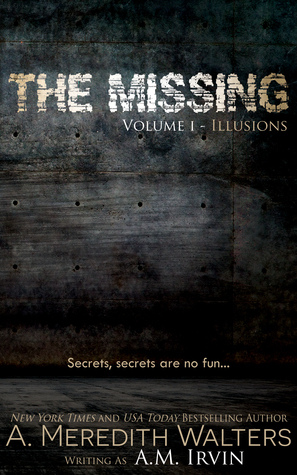 Review: The Missing Volume I- Illusions by A. Meredith Walters #findnora