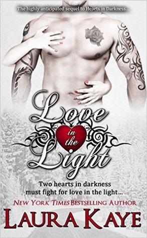 Love in the Light by Laura Kaye ~ #Excerpt #Review