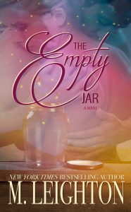 Absolutely Beautiful Love Story, 5+ Stars for The Empty Jar by M. Leighton