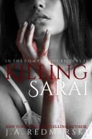 6 Stars for Killing Sarai (In the Company of Killers #1) by J.A. Redmerski