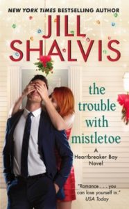 SPOTLIGHT — The Trouble with Mistletoe by Jill Shalvis
