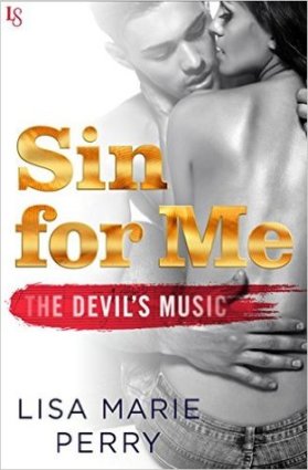 Review ~ Sin for Me (The Devil’s Music #1) by Lisa Marie Perry