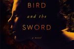 The Bird and the Sword by Amy Harmon ~ Review