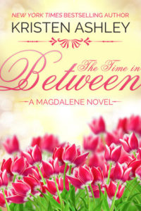 KA at her best! The Time in Between by Kristen Ashley — Review