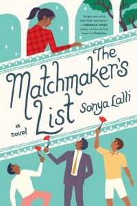 The Matchmakers List by Sonya Lalli –> Review