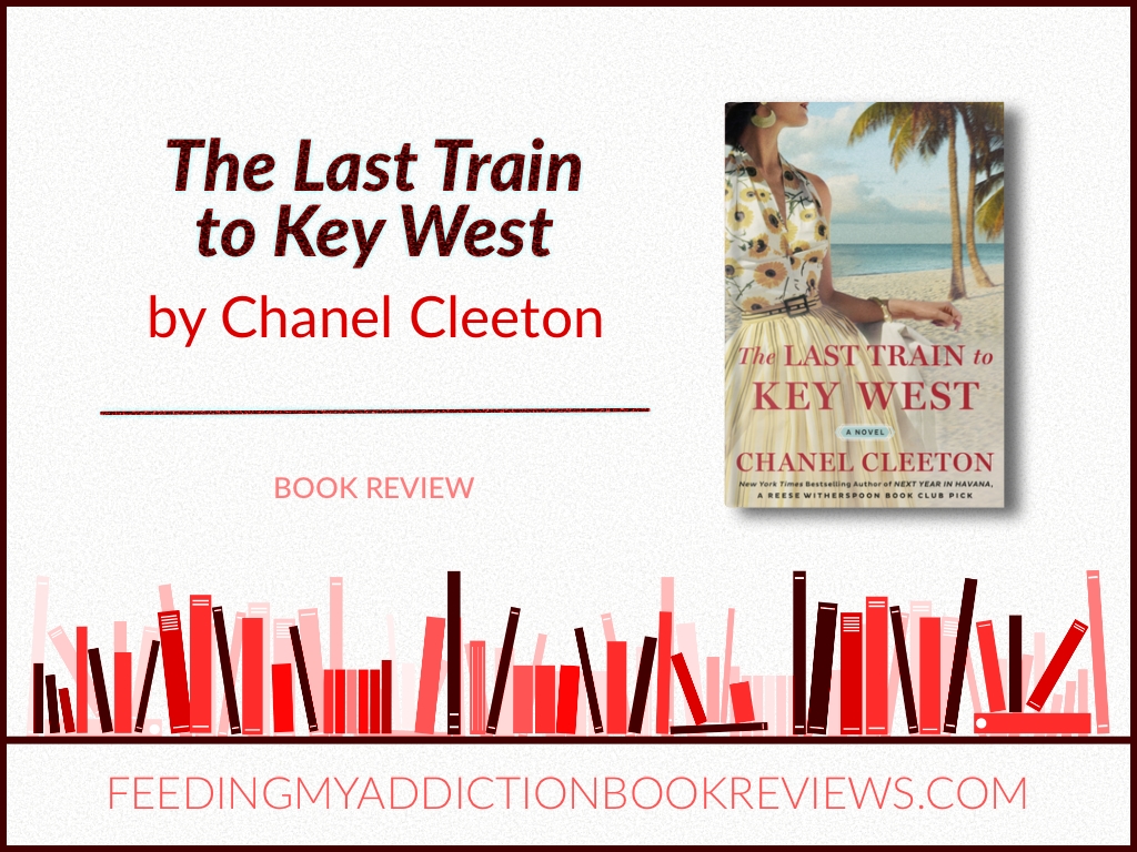Review: 'The Last Train To Key West,' By Chanel Cleeton : NPR