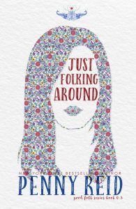 Just Folking Around by Penny Reid –> Review